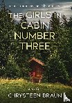 Braun, Chrysteen - The Girls in Cabin Number Three