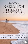 Gregory, R. T. (T) Margeaux - Let's Talk Radiation Therapy