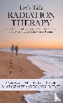 Gregory, R. T. (T) Margeaux - Let's Talk Radiation Therapy