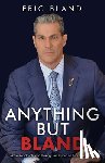 Bland, Eric - Anything But Bland