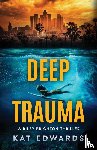 Edwards, Kat - Deep Trauma