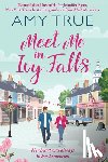 True, Amy - Meet Me in Ivy Falls