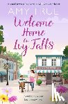 True, Amy - Welcome Home to Ivy Falls