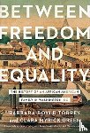 Torrey, Barbara Boyle, Green, Clara Myrick - Between Freedom and Equality