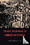 Jackson-Meyer, Kate - Tragic Dilemmas in Christian Ethics