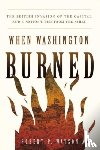 Watson, Robert P. - When Washington Burned