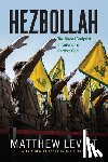 Levitt, Matthew - Hezbollah: The Global Footprint of Lebanon's Party of God, Updated Edition (Updated)
