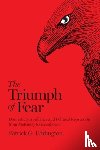 Eddington, Patrick G. - The Triumph of Fear