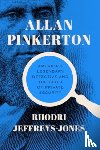 Jeffreys-Jones, Rhodri - Allan Pinkerton