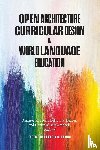  - Open Architecture Curricular Design in World Language Education