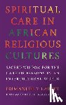 Lartey, Emmanuel Y. - Spiritual Care in African Religious Cultures