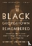 Lesko, Kathleen Menzie, Babb, Valerie M., Gibbs, Carroll R. - Black Georgetown Remembered