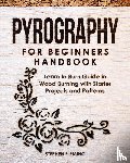Fleming, Stephen - Pyrography for Beginners Handbook