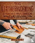 Fleming, Stephen - The Leatherworking Starter Handbook