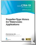 American Water Works Association - C704-19 Propeller-Type Meters for Waterworks Applications