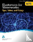 American Water Works Association - M75 Elastomers for Waterworks