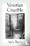 Burtis, Andy - Venetian Crucible