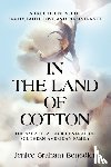 Benedict, Jenice Graham - In the Land of Cotton