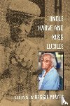 Mayes, Bessie - Uncle Harve and Miss Lucille