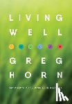 Horn, Greg - Living Well