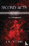 Pickens, J R - Second Acts - Book Two