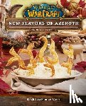 Monroe-Cassel, Chelsea - World of Warcraft: New Flavors of Azeroth