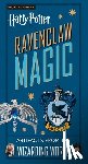 Revenson, Jody - Harry Potter: Ravenclaw Magic