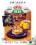 Mickelson, Kara - Friends: The Official Central Perk Cookbook (Classic TV Cookbooks, 90s TV)