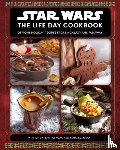 Fujikawa, Jenn, Sumerak, Marc - Star Wars: The Life Day Cookbook