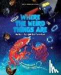 Institution, Woods Hole Oceanographic, Hooning, Patricia - Where the Weird Things Are