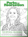 Insight Editions - Parks and Recreation: The Official Coloring Book