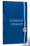 Insights - Office: Somehow I Manage Journal with Charm