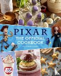 Theoharis, Tara, Bende, S. T. - Pixar: The Official Cookbook