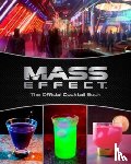 Reeder, Cassandra, Festante, Jim - Mass Effect: The Official Cocktail Book