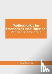 Bradley, Hope - Mathematics for Economics and Finance: Methods and Modeling