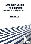 Barnes, Abby - Assembly Design and Planning: Methodologies and Applications