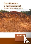 Price, Gracie - Trace Elements in the Environment: Biogeochemistry and Biotechnology
