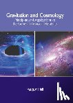 Hall, August - Gravitation and Cosmology: Principles and Applications of the General Theory of Relativity