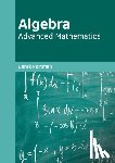  - Algebra: Advanced Mathematics