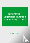 Roberts, Amelie - Differential Equations in Action: From Modeling to Theory