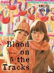 Oshimi, Shuzo - Oshimi, S: Blood on the Tracks 5
