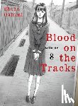 Oshimi, Shuzo - Oshimi, S: Blood on the Tracks 8