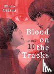 Oshimi, Shuzo - Oshimi, S: Blood on the Tracks 10