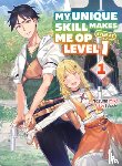 Miki, Nazuna - My Unique Skill Makes Me OP even at Level 1 vol 1 (light novel)