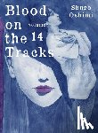 Oshimi, Shuzo - Oshimi, S: Blood on the Tracks 14