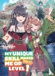 Miki, Nazuna, Subachi - My Unique Skill Makes Me OP even at Level 1 Vol 7 (light novel)