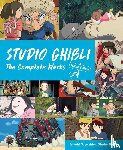 Studio Ghibli - Studio Ghibli: The Complete Works - Second Edition