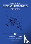 Yasuhiko, Yoshikazu - Mobile Suit Gundam: THE ORIGIN Deluxe 4