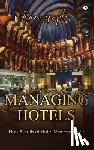 Ram Gupta - Managing Hotels