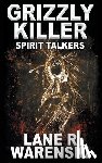 Warenski, Lane R - Grizzly Killer